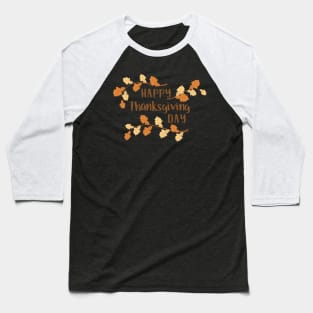 Happy Thanksgiving Day Baseball T-Shirt